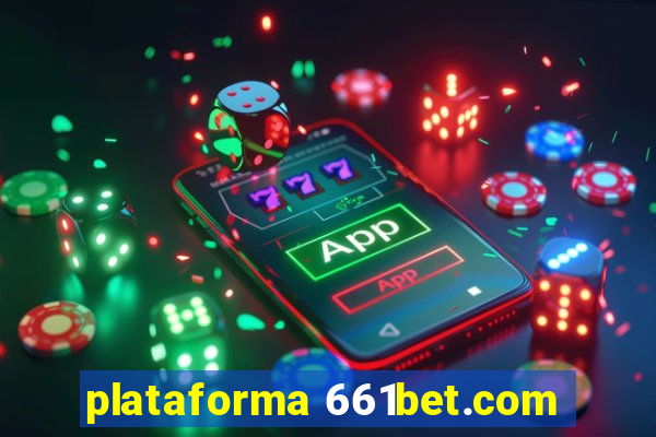 plataforma 661bet.com